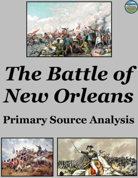 The Battle of New Orleans Primary Source Analysis