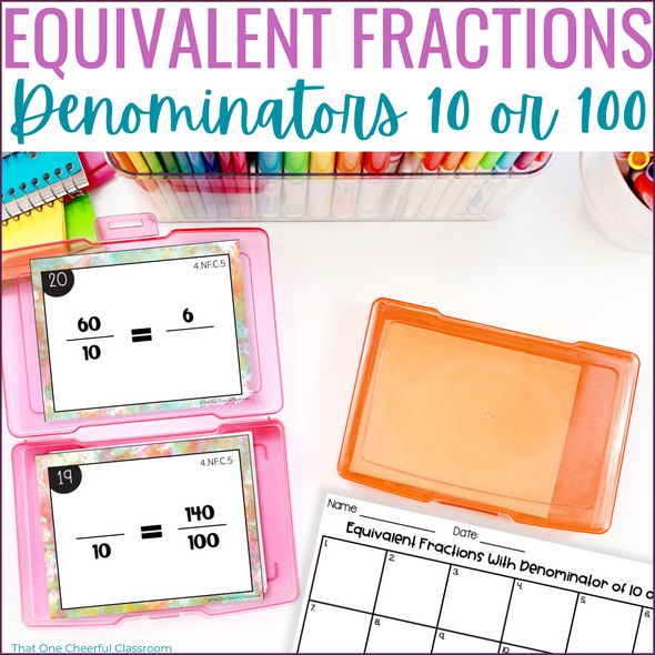 4th Grade Equivalent Fractions with Denominators of 10 or 100 Math Task Cards