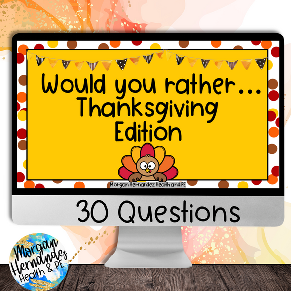 Would You Rather Thanksgiving Edition