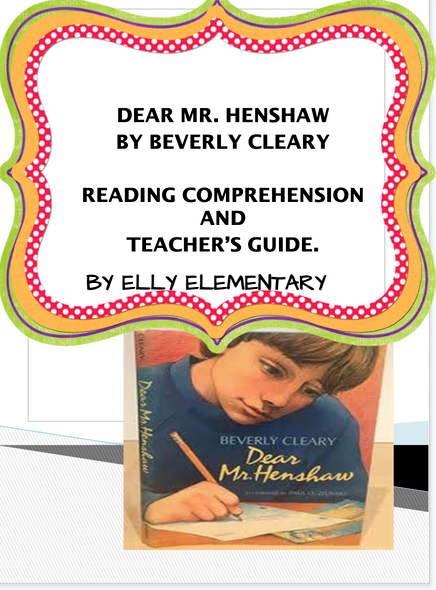 DEAR MR. HENSHAW READING COMPREHENSION & EXTENSION ACTIVITIES