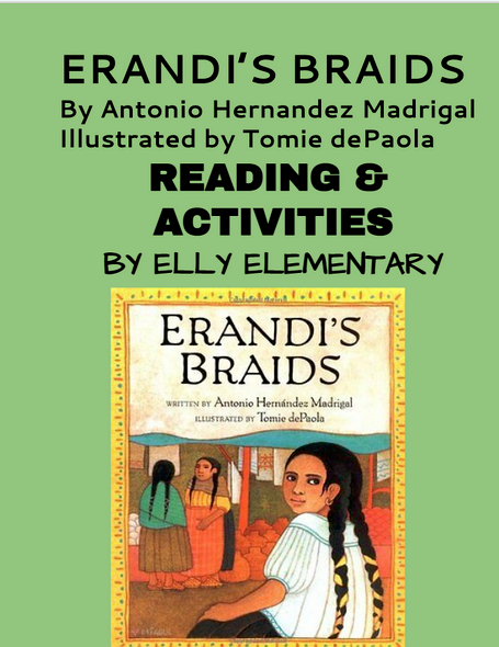 ERANDI'S BRAIDS - ANTONIO HERNANDEZ MADRIGAL - READING LESSONS & ACTIVITIES