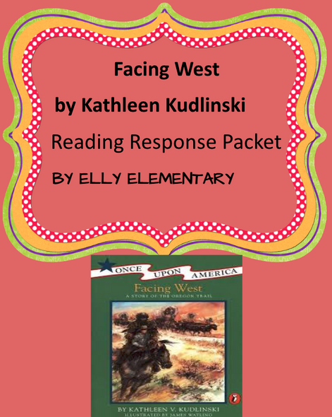 FACING WEST BY KATHLEEN KUDLINKSI NOVEL UNIT PLAN