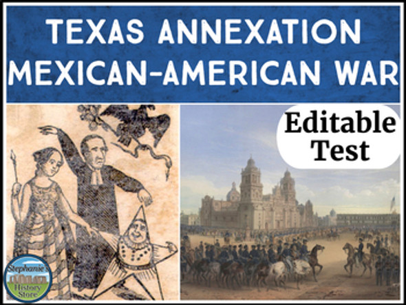 Texas Annexation and the Mexican-American War Test