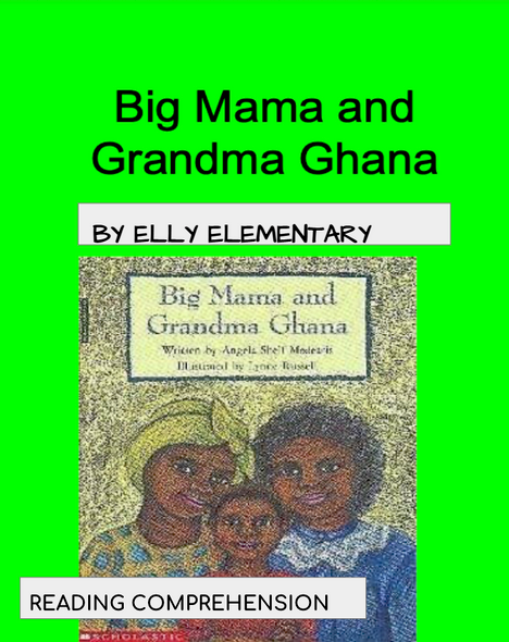 BIG MAMA AND GRANDMA GHANA READING COMPREHENSION