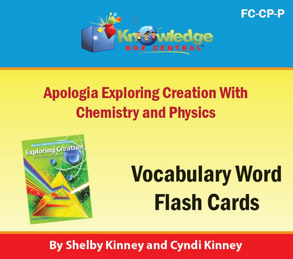 Apologia Exploring Creation with Chemistry & Physics Vocabulary Flash Cards