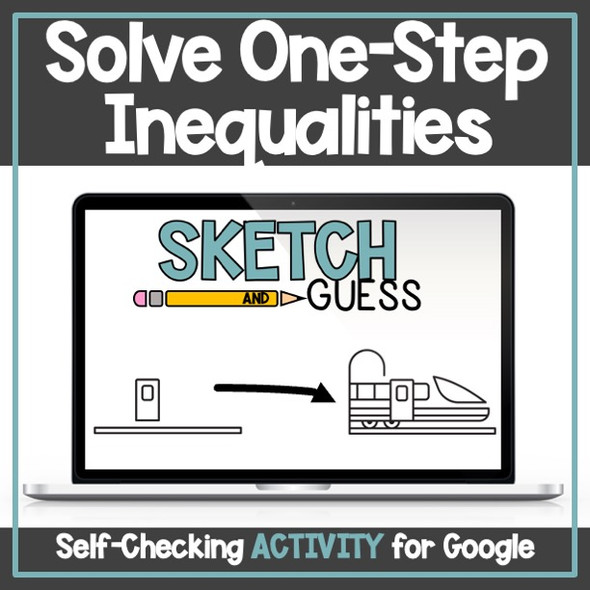 Solve One-Step Inequalities Digital Self-Checking Sketch and Guess Activity
