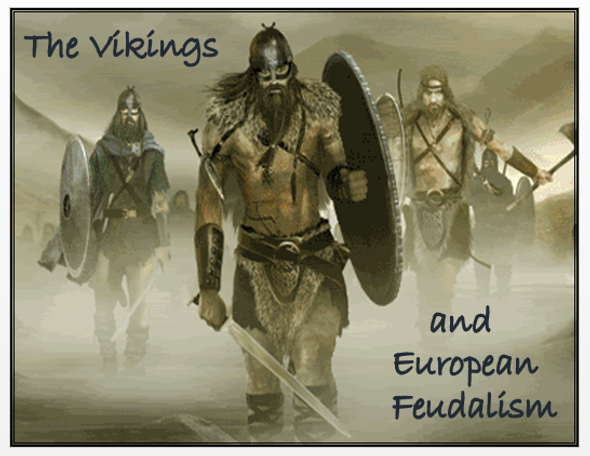 The Vikings and European Feudalism