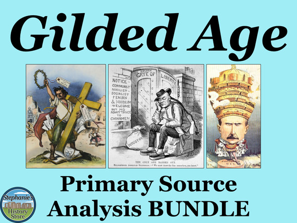 The Gilded Age Primary Source Analysis Bundle