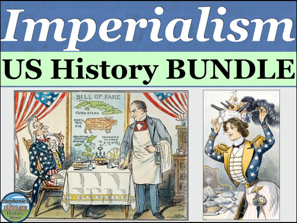 Imperialism Bundle for US History
