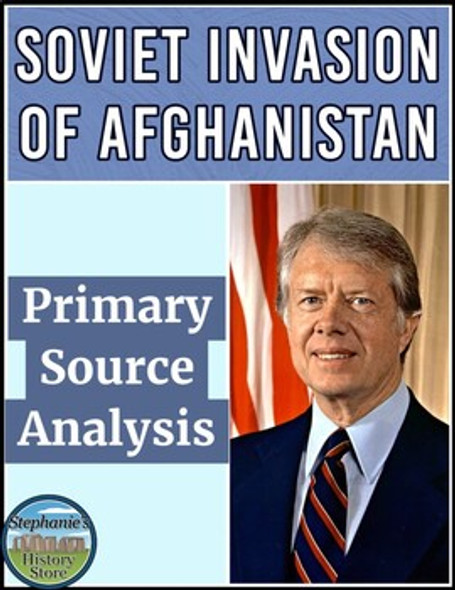 The Soviet Invasion of Afghanistan Primary Source Analysis