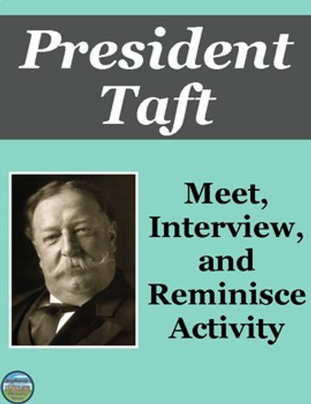 President William Howard Taft Interview Review Activity
