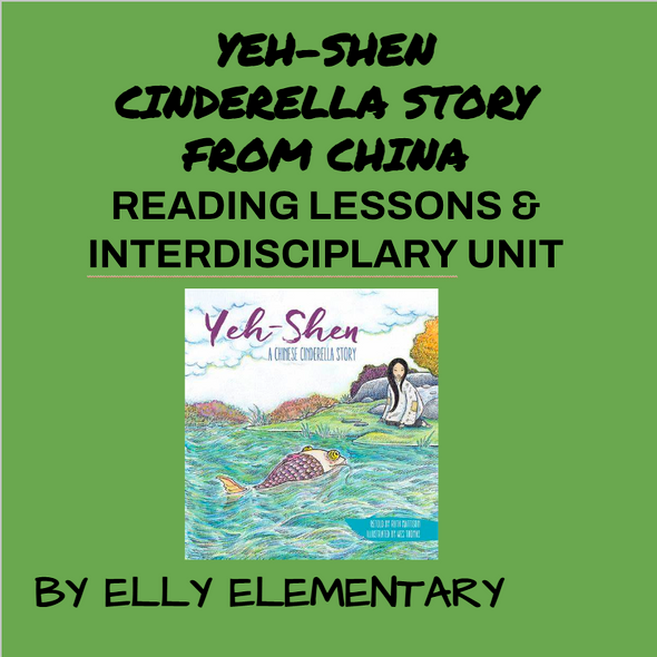 YEH-SHEN, CHINESE CINDERELLA STORY: READING LESSONS & EXTENSION ACTIVITIES