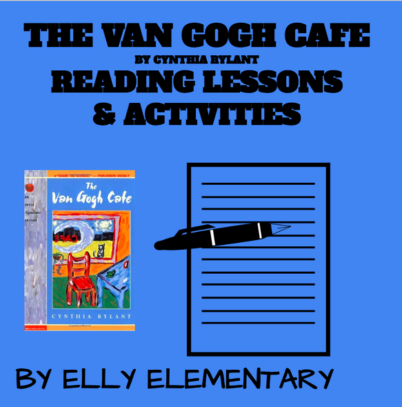 THE VAN GOGH CAFE by Cynthia Rylant: READING LESSONS & ACTIVITIES