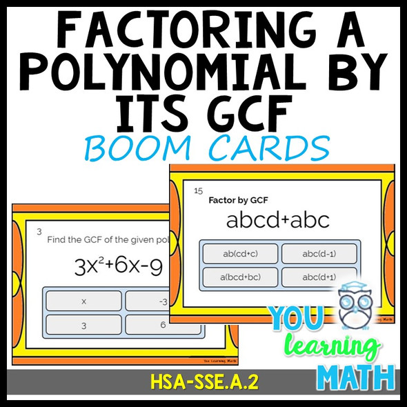 Factoring Polynomials by their Greatest Common Factor (GCF)- DIGITAL BOOM CARDS - (20 Task Cards included)