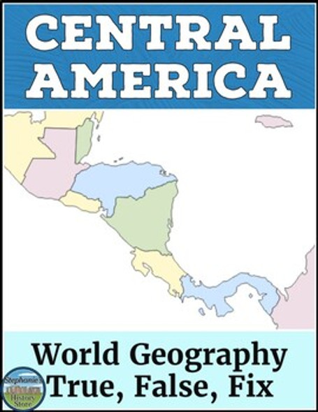 Central America World Geography True False Fix