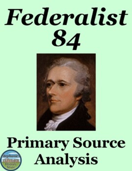Federalist Number 84 Primary Source Analysis