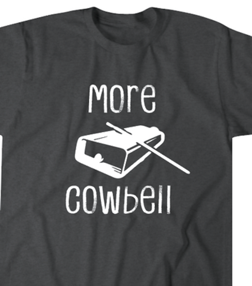 "More Cowbell" Unisex Tee