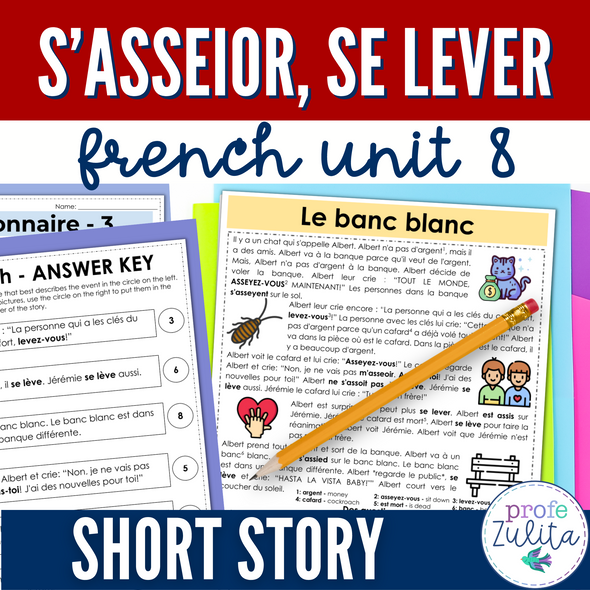 French Story Unit 8 - s’asseior, se lever Comprehensible Story & Activities