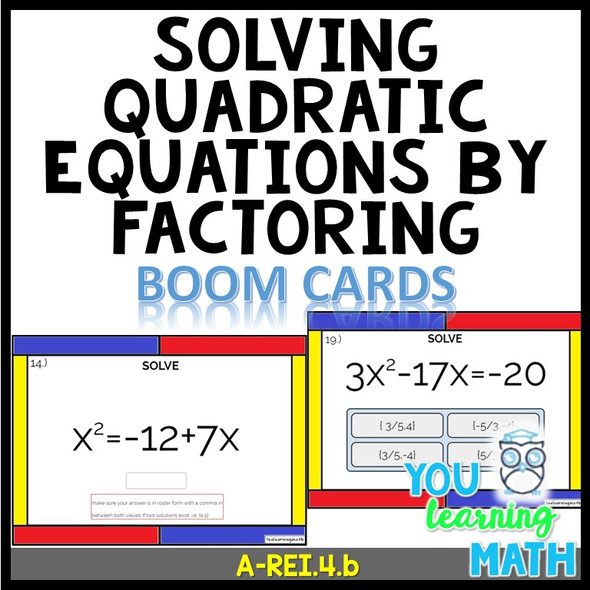 Solving Quadratic Equations by Factoring : Digital BOOM Cards - Notes Included!