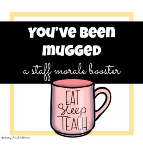 You've Been Mugged - Staff Morale Booster