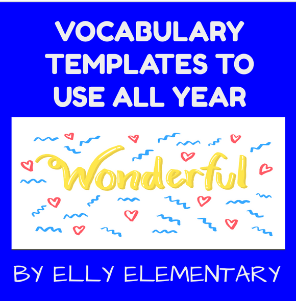 VOCABULARY TEMPLATES TO USE ALL YEAR LONG (10)