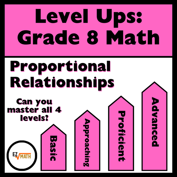 Level Ups: Proportional Relationships 8th Grade