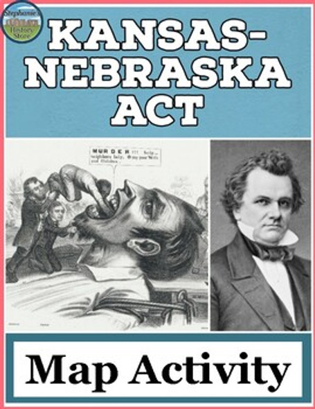 The Kansas-Nebraska Act Map Activity