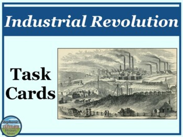 The Industrial Revolution Task Cards