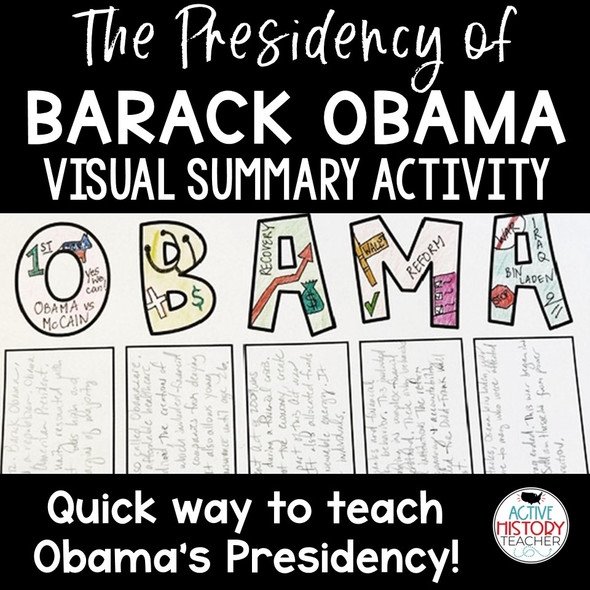 Barack Obama Visual Summary Quick Way to cover Obama's Presidency