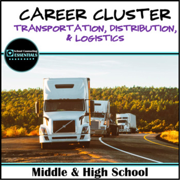 Career Exploration- Career Cluster- TRANSPORTATION, DISTRIBUTION, LOGISTICS