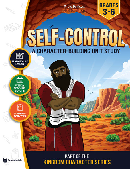 Self-Control Bible Character Unit Study for Grades 3-6 | David Spares King Saul
