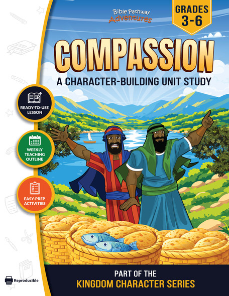 Compassion Bible Character Unit Study for Grades 3-6 | Feeding the 5,000