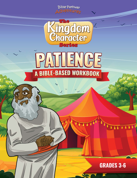 Patience: A Bible-based Workbook for Kids