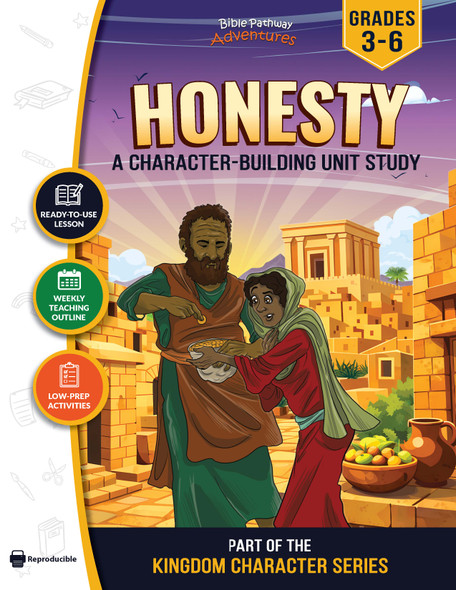 Unit Study | Honesty: A Complete Bible Lesson (Grades 3-6)
