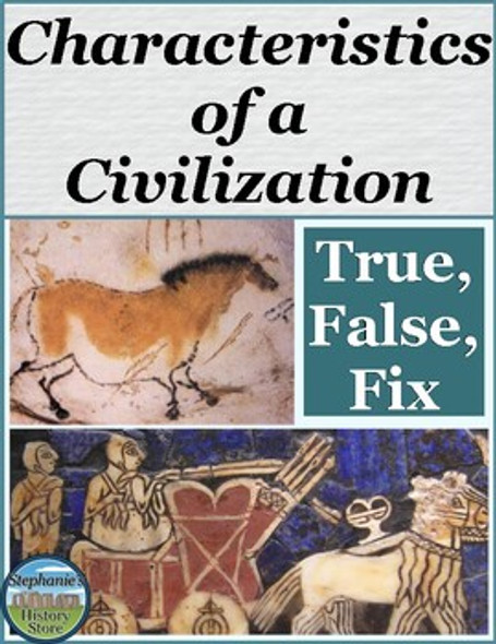 Characteristics of a Civilization True False Fix
