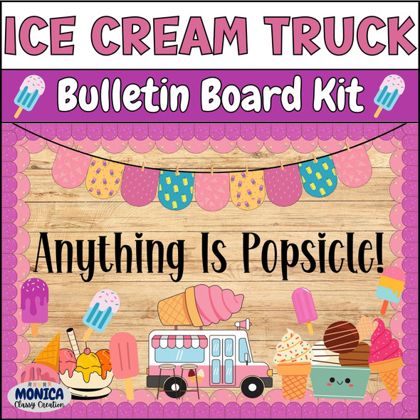 Ice Cream Truck Bulletin Board Kit-Anything Is Popsicle-June and July Door Decor