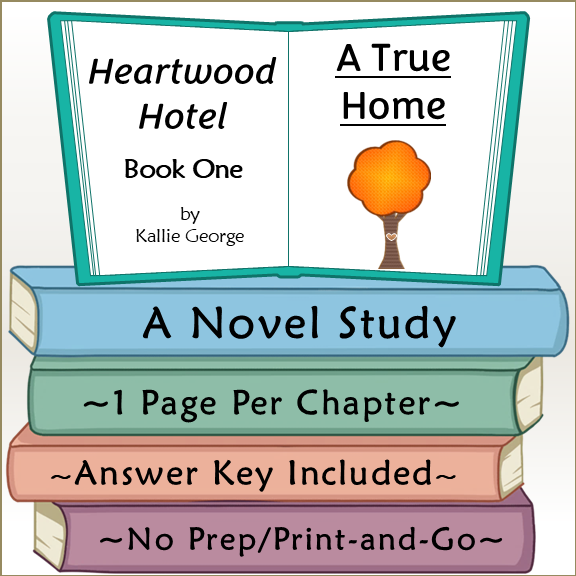 Heartwood Hotel A True Home Novel Study
