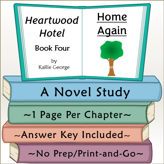Heartwood Hotel Home Again Novel Study