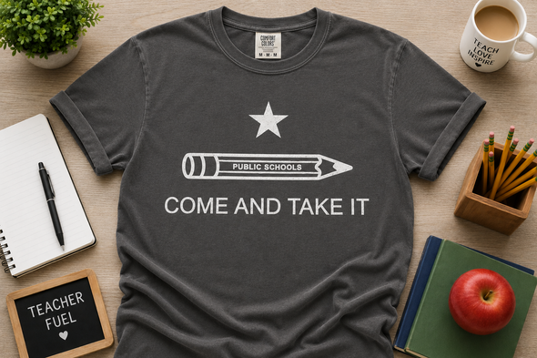 Public Education - Come and Take It! 