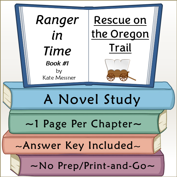 Ranger in Time Rescue on the Oregon Trail Novel Study