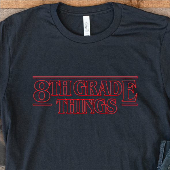 "8th Grade Things" T-Shirt "8th Grade Things" T-Shirt