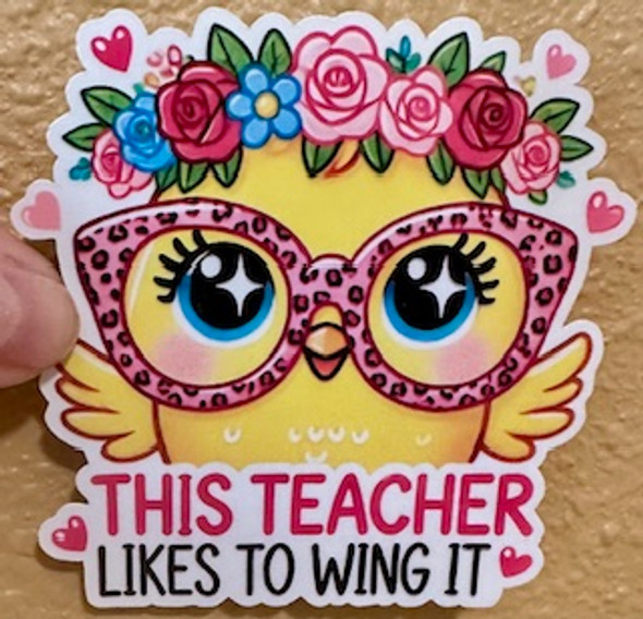 This Teacher Likes to Wing It | Funny Teacher Vinyl Sticker –Waterproof – FREE Shipping!