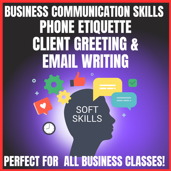 Business Communication Skills: Phone Etiquette, Client Greeting & Email Writing Business Communication Skills: Phone Etiquette, Client Greeting & Email Writing