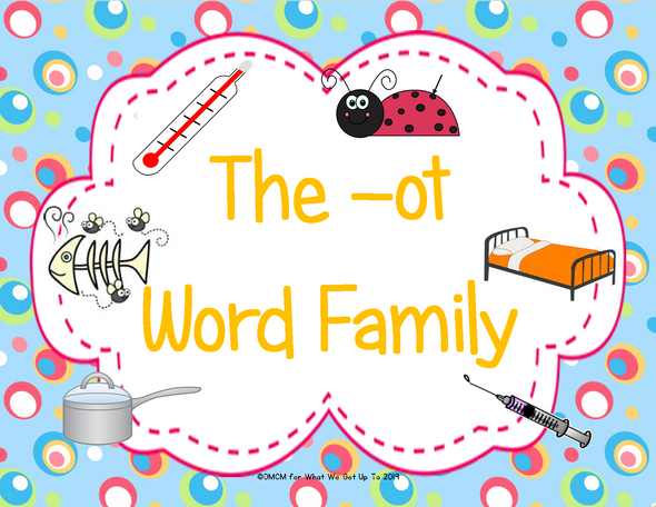 The -ot Word Family