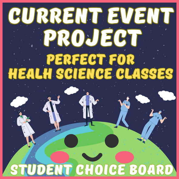 Current Events- Research, Reflection & Presentation for CTE Health Science Class