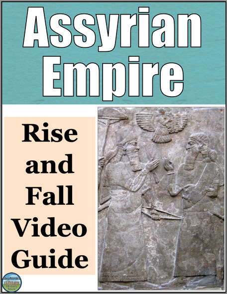 The Rise and Fall of the Assyrian Empire Activity Video Guide Analysis