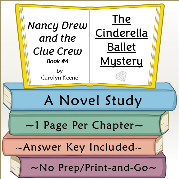 Nancy Drew and the Clue Crew The Cinderella Ballet Mystery Novel Study