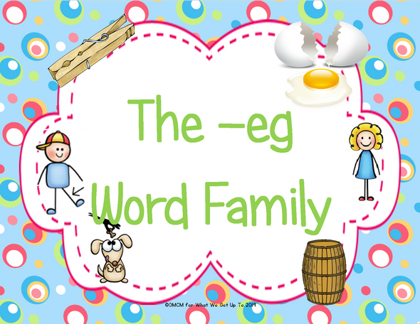 The -eg Word Family