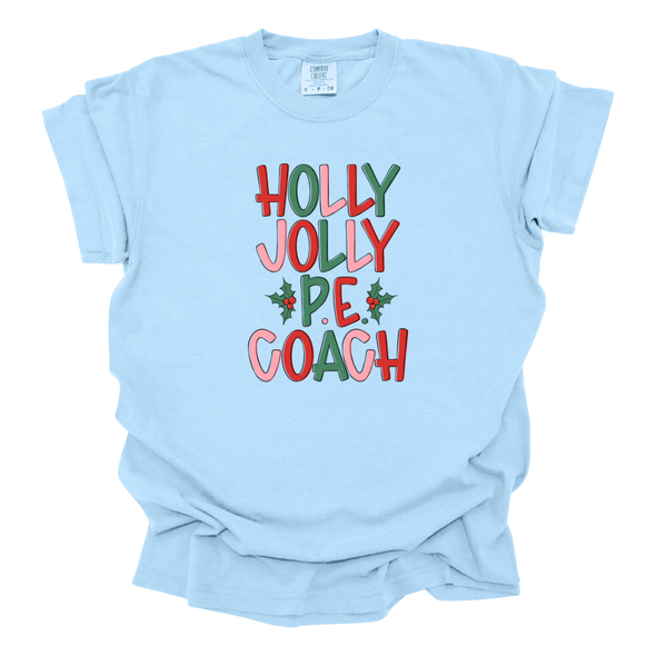 Holly Jolly PE Coach - Comfort Colors T-Shirt 