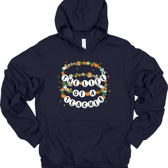 The Life of a Teacher Friendship Bracelet - Sweatshirt & Hoodie